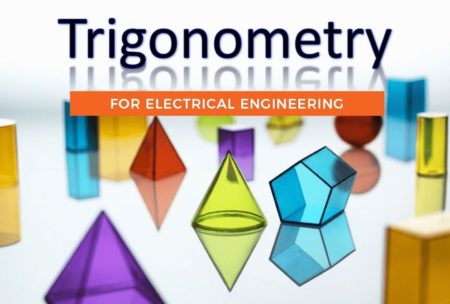 Ninety percent of what you will run into in electrical engineering