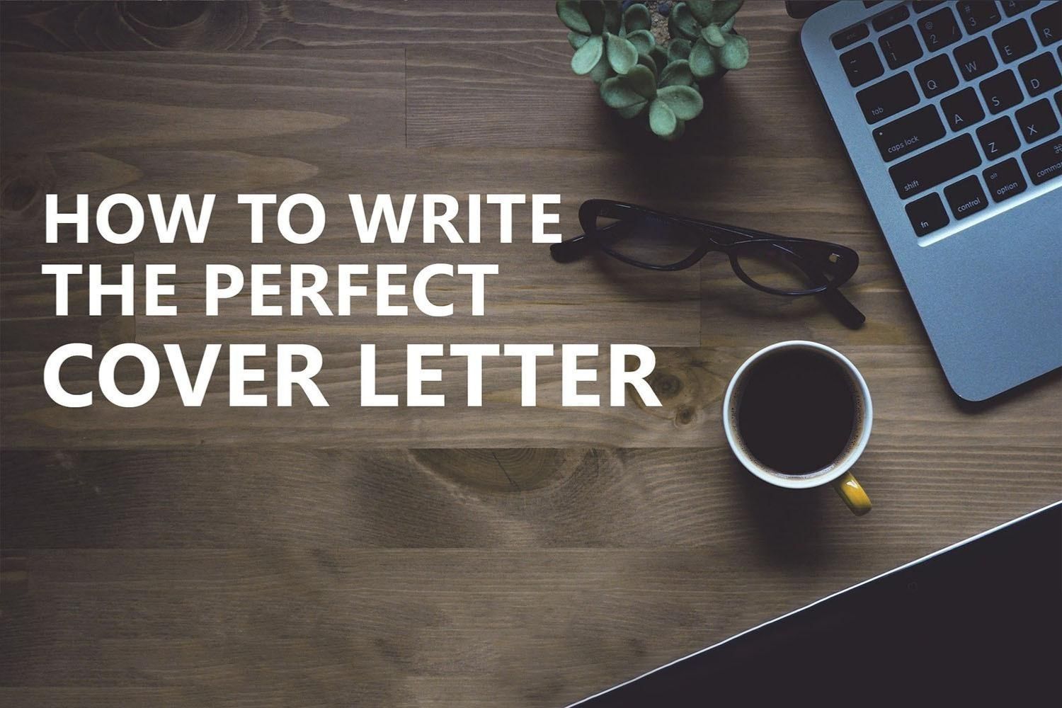 write the perfect cover letter