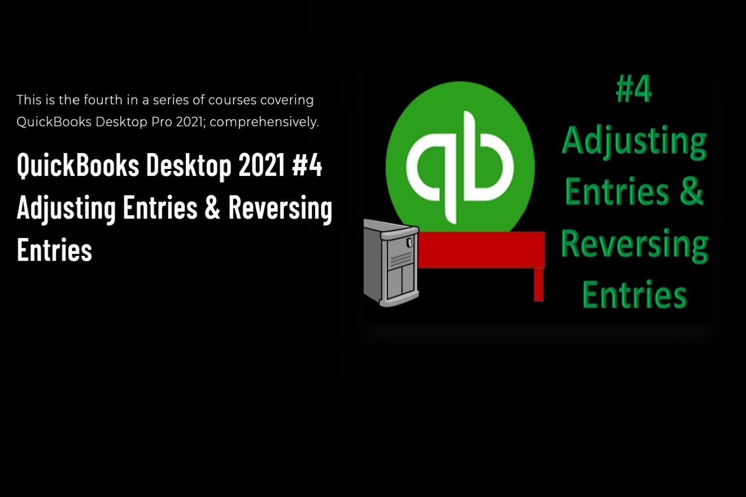 QuickBooks Desktop 2021 4 Adjusting Entries And Reversing Entries