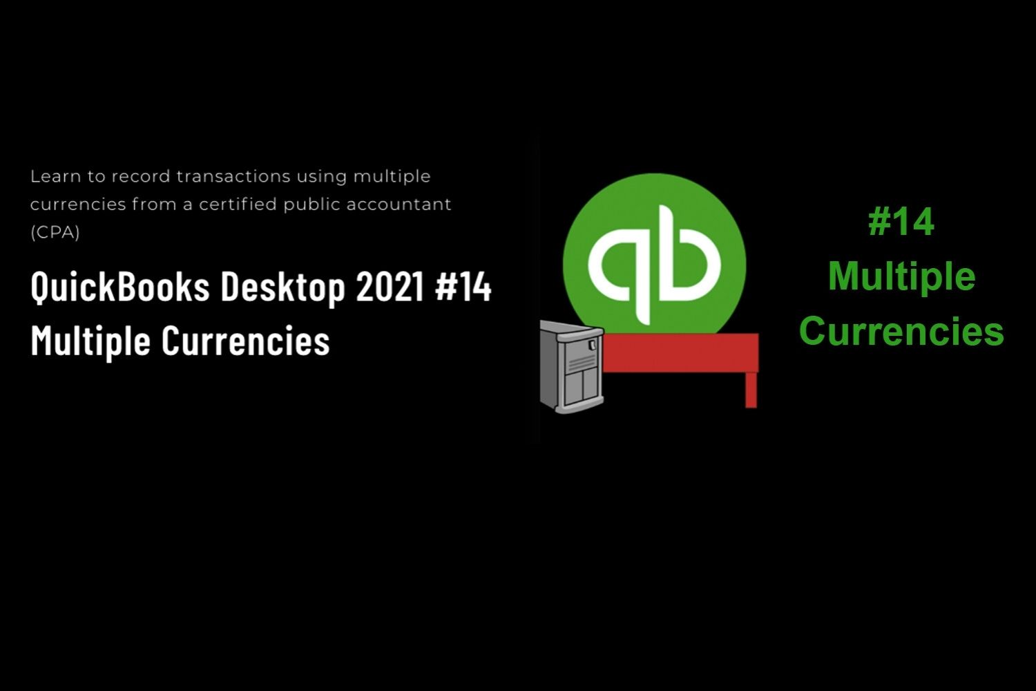 QuickBooks Desktop 2021 14 Multiple Currencies Skill Success