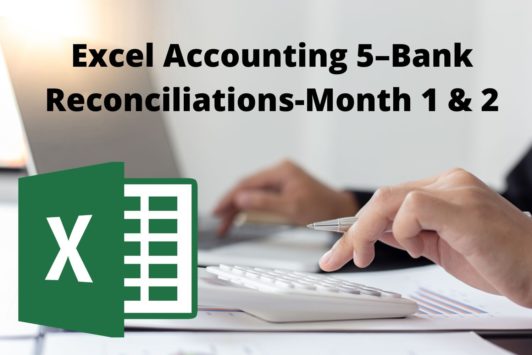 Excel Accounting 5 Bank Reconciliations Month 1 & 2 course cover