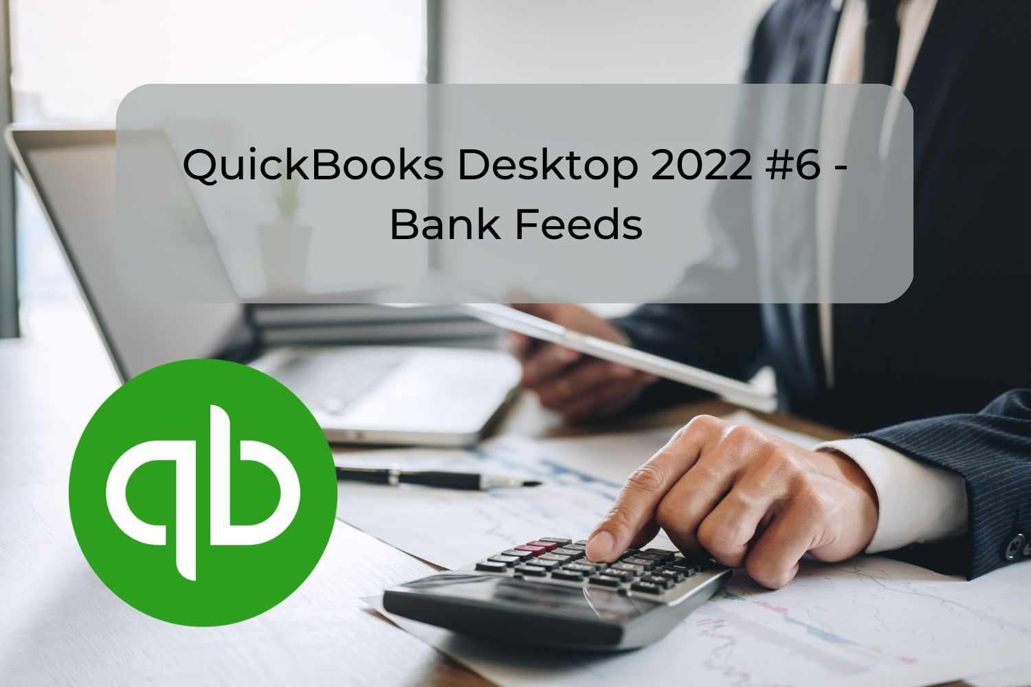 QuickBooks Desktop 2022 6 Bank Feeds Skill Success